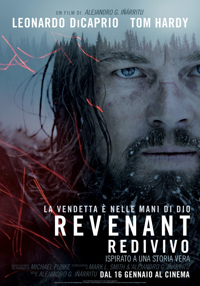 Revenant – Redivivo (The Revenant, 2015), di Alejandro González Iñárritu