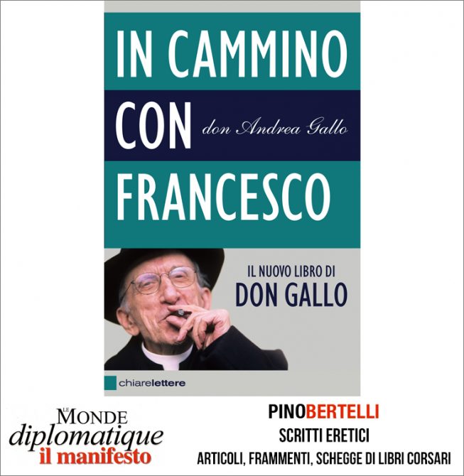 DON ANDREA GALLO, UN TRAFFICANTE DI SOGNI. IN CAMMINO CON FRANCESCO