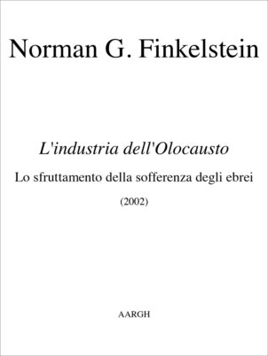 Norman G. Finkelstein – L’industria dell’Olocausto