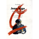 ﻿Jean Vigo 1905-1934. Cinema della rivolta