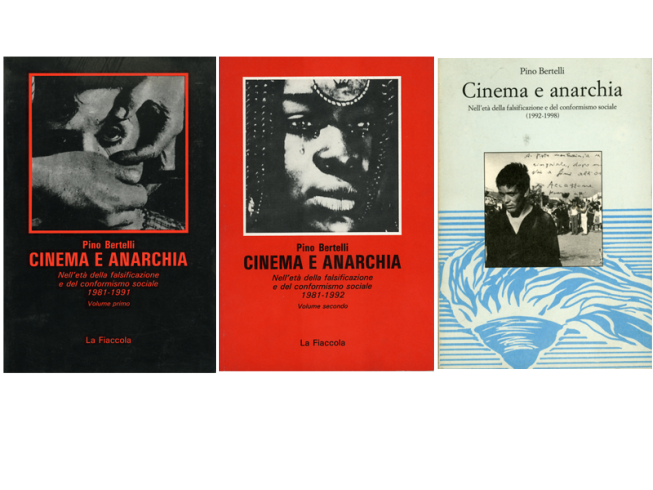 Cinema e anarchia. Nell’età della falsificazione e del conformismo sociale