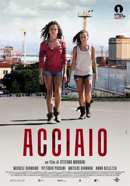 ACCIAIO (2012), di Stefano Mordini
