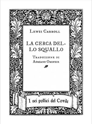 Lewis Carroll – LA CERCA DELLO SQUALLO