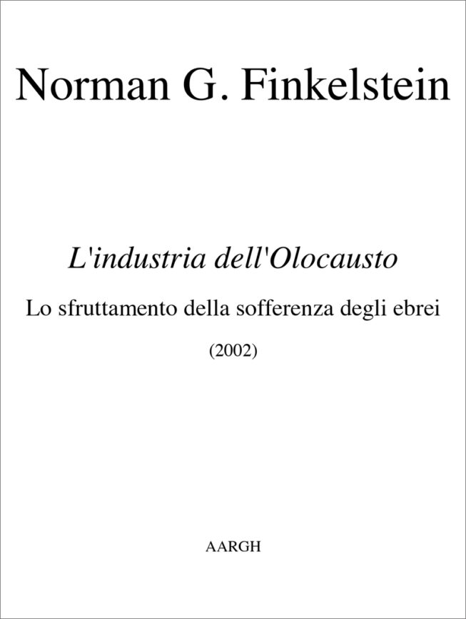 Norman G. Finkelstein – L’industria dell’Olocausto