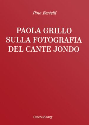 Paola Grillo – Sulla fotografia del Cante Jondo