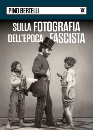 Sulla fotografia dell’epoca fascista